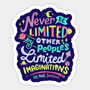 Never be limited Sticker